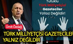 Özdağ'dan Türk Milliyetçisi Tutuklu Gazetecilere Destek