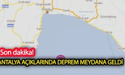 Antalya açıklarında deprem meydana geldi