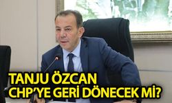 Tanju Özcan CHP’ye geri dönecek mi?