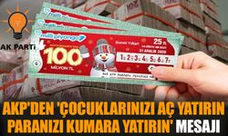 AKP'den 'çocuklarınızı aç yatırın paranızı kumara yatırın' mesajı