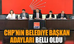CHP’nin belediye başkan adayları belli oldu