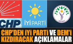 CHP'den İYİ Parti ve DEM'i kızdıracak açıklamalar
