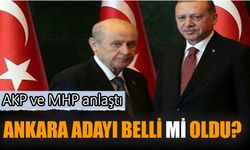 AKP ve MHP anlaştı! Ankara adayı belli mi oldu