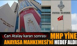 MHP yine Anayasa Mahkemesi'ni hedef aldı