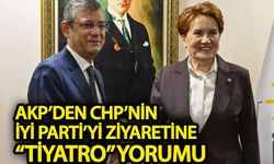 AKP’den CHP’nin İYİ Parti’yi ziyaretine “tiyatro” yorumu
