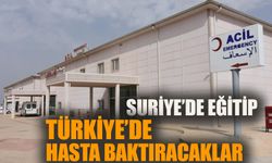 Suriye’de eğitip Türkiye’de hasta baktıracaklar