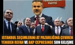Yeniden Refah ve AKP cephesinde son gelişme