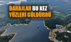 İstanbul'da baraj doluluk oranları yükseldi!
