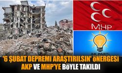 '6 Şubat depremi araştırılsın' önergesi AKP ve MHP'ye böyle takıldı
