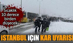 İstanbul için kar uyarısı: Sıcaklık 10 derece birden düşecek