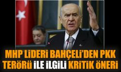 MHP lideri Bahçeli’den PKK terörü ile ilgili kritik öneri