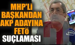 MHP'li başkandan AKP adayına FETÖ suçlaması