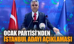 Ocak Partisi'nden İstanbul adayı açıklaması