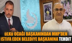 Ülkü ocağı başkanından MHP’den istifa eden belediye başkanına tehdit