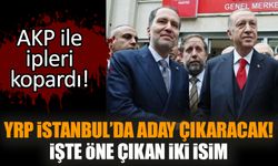 YRP İstanbul’da aday çıkaracak! İşte öne çıkan iki isim