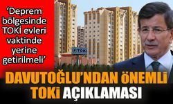 Ahmet Davutoğlu’ndan TOKİ açıklaması
