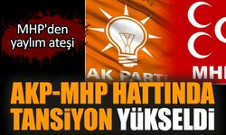 AKP-MHP hattında tansiyon yükseldi. MHP'den yaylım ateşi