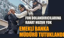 Fon dolandırıcılarına rahat huzur yok!  Emekli banka müdürü tutuklandı