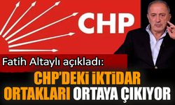 Fatih Altaylı: CHP’deki iktidar ortakları ortaya çıkıyor