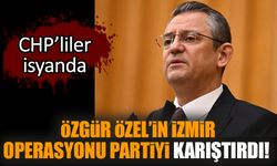 Özgür Özel’in İzmir operasyonu partiyi karıştırdı!