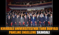 Kırıkkale Üniversitesi’nde Türk Dünyası paneline engelleme skandalı