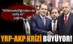YRP-AKP krizi büyüyor! "Milletvekilliğinden de istifa et" çağrısı