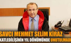 Savcı Mehmet Selim Kiraz unutulmadı