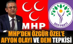 MHP'den Özgür Özel'e Afyon olayı ve DEM tepkisi