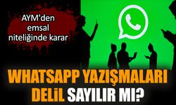 WhatsApp yazışmaları delil sayılır mı? AYM'den karar çıktı