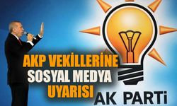 AKP'li milletvekillerine 'sosyal medya' uyarısı