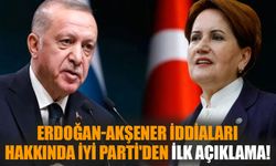 Erdoğan-Akşener iddiaları hakkında İYİ Parti'den ilk açıklama!
