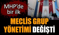 MHP’de bir ilk: Meclis Grup yönetimi değişti