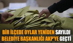 Bir ilçede oylar yeniden sayıldı belediye başkanlığı AKP'ye geçti