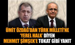 Ümit Özdağ’dan Türk Milleti'ne ‘yerel halk’ diyen Mehmet Şimşek’e tokat gibi yanıt