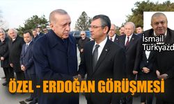Özel-Erdoğan görüşmesi