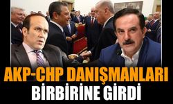 AKP-CHP danışmanları birbirine girdi