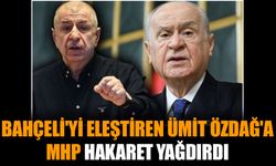 Bahçeli'yi eleştiren Ümit Özdağ'a MHP hakaret yağdırdı