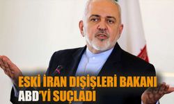 Eski İran Dışişleri Bakanı ABD’yi suçladı!