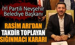 İYİ Partili Nevşehir Belediye Başkanı Rasim Arı'dan takdir toplayan sığınmacı kararı