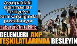 Avrupa’daki sığınmacılar Türkiye’ye para karşılığında postalanıyor