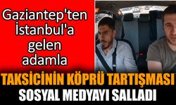 Taksicinin köprü tartışması sosyal medyayı salladı