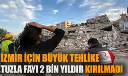 İzmir için büyük tehlike: Tuzla fayı 2 bin yıldır kırılmadı