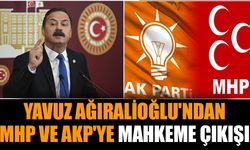 Yavuz Ağıralioğlu'ndan MHP ve AKP'ye mahkeme çıkışı