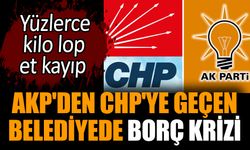 AKP'den CHP'ye geçen belediyede borç krizi