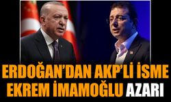 Erdoğan’dan AKP’li isme Ekrem İmamoğlu azarı