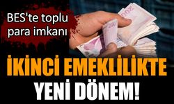 İkinci emeklilikte yeni dönem!