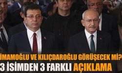 Kılıçdaroğlu ve İmamoğlu görüşecek mi? 3 isimden 3 farklı açıklama