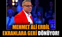Mehmet Ali Erbil ekranlara geri dönüyor