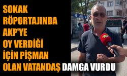 Sokak röportajında AKP'ye oy verdiği için pişman olan vatandaş damga vurdu