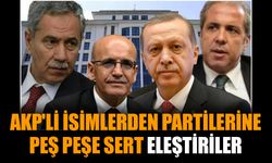 AKP'li isimlerden partilerine peş peşe sert eleştiriler